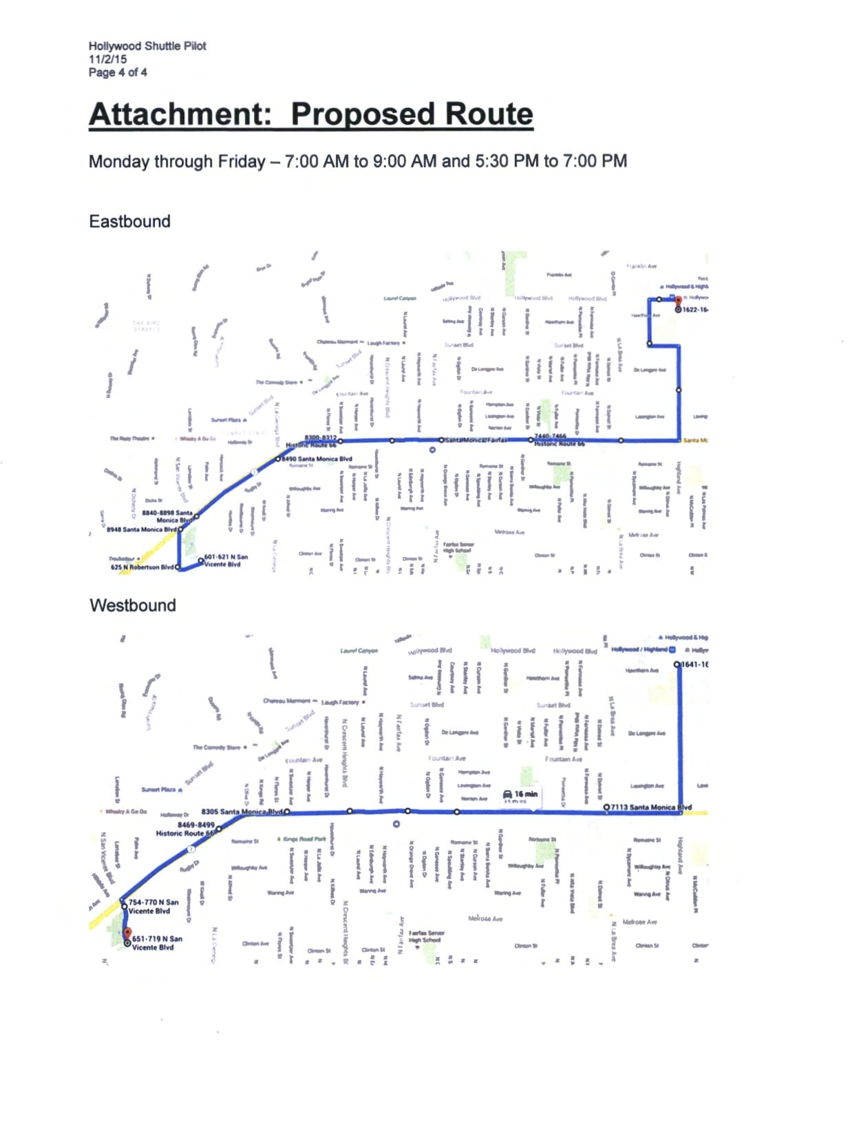 From a city of West Hollywood staff report on the new shuttle bus. Click above to see the entire document. 